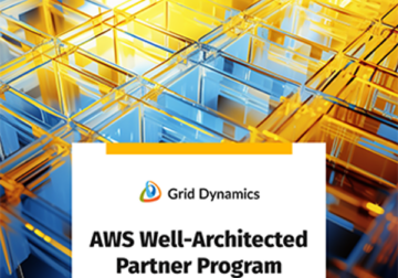 Grid Dynamics alcanza el estatus de socio bien diseñado de AWS