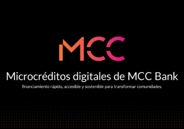 MCC Bank impulsa la sostenibilidad y la inclusión financiera con nuevos microcréditos digitales