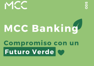 Compromiso de MCC Banking con la sostenibilidad: banca responsable para un futuro verde