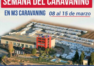 Semana del Caravaning en M3 Caravaning Vilafranca del 8 al 15 de marzo de 2025