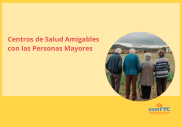 La semFYC presenta una acreditación para Centros de Salud Amigables para Personas Mayores