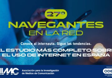 AIMC presenta la nueva edición del estudio Navegantes en la Red