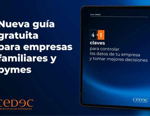 CEDEC ofrece una guía gratuita para ayudar a las pymes y empresas familiares a tomar mejores decisiones