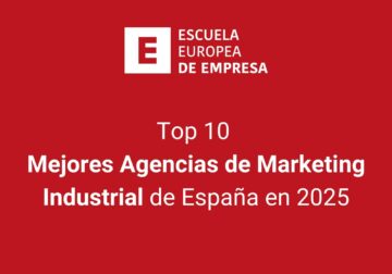 Top 10: las mejores agencias de marketing industrial de España en 2025