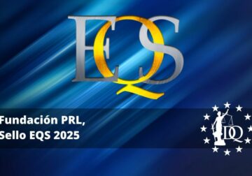 Fundación PRL accede al Sello EQS 2025 a Certificación Universitaria Internacional con Doctrina Qualitas