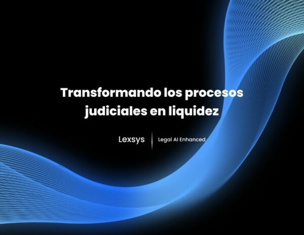 Lexsys recibe una oferta de financiación inicial de 20 millones de euros para la adquisición de casos