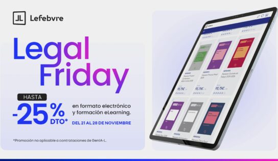 Lefebvre lanza una nueva edición del Legal Friday con descuentos hasta del 25 % para profesionales jurídicos