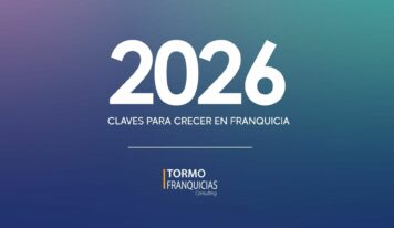 Tormo Franquicia ofrece las claves para crecer en franquicia en 2026