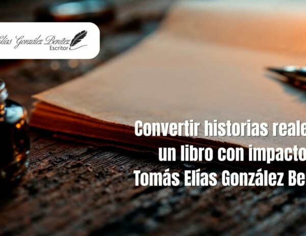 Tomás Elías González Benítez presenta una experiencia literaria para convertir historias reales en un libro