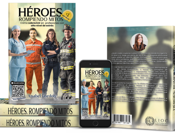 Anabel Gordon alcanza el estatus de Best Seller en Amazon con su obra ‘Héroes. Rompiendo mitos’ sobre gestión emocional en profesiones de alta exigencia