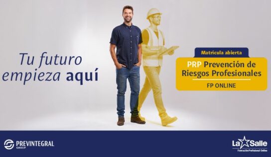 La Salle FP Online lanza el nuevo CFGS de Prevención de Riesgos Profesionales junto a Previntegral