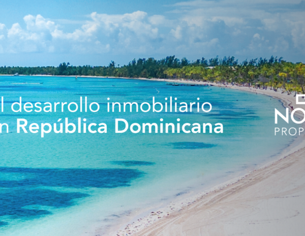 Noval Properties explica cómo el auge de residencias vacacionales en República Dominicana crea nuevas oportunidades de inversión