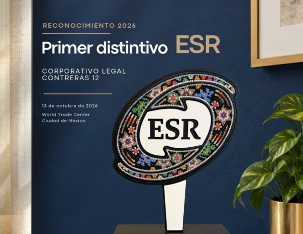 Juan Arturo Contreras y su nueva etapa tras el Distintivo ESR® otorgado a Corporativo Legal Contreras Doce